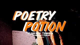 $uave Kolon - Poetry & Potion (Official Video) Dir. @CobbShotem