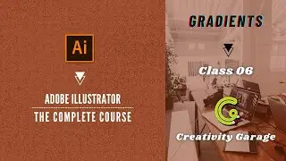 Adobe Illustrator Course - Class 06 (Gradients)