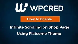 How to Enable Infinite Scrolling on Shop Page: Flatsome Theme