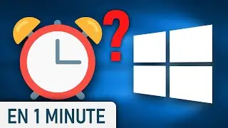 Régler une ALARME sur Windows 10