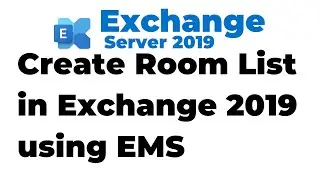 19. Create Room List in Exchange 2019 using EMS