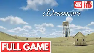 DREAMCORE Gameplay Walkthrough FULL GAME [Early Access] - No Commentary