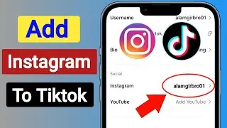 How to Add Instagram On TikTok (New Update) Add Instagram to Tiktok Profile