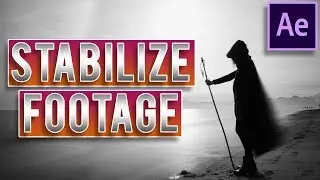 How To Stabilize Video In After Effects CC 2019