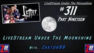 LiveStream Under the Moonshine #311 - The Letter - Horror Visual Novel - Part 19 - POV: Rebecca [04]