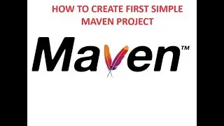 How to create MAVEN project in simple steps?