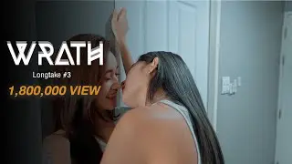 Wrath | Longtake #3