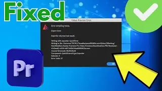 How to Fix Adobe Premiere Pro Error Compiling Movie