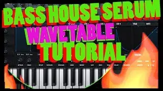 Bass House Xfer Serum Tutorial - Free Presets and Wavetables Pack Toooo