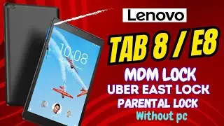 Lenovo Tab 8 MDM , Uber East Lock Remove | Lenovo TB-8304F Reset Error  | Lenovo Tab E8 Hard Reset