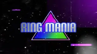 Intro Ring Mania (RM)