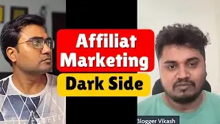 affiliate marketing's dark side | Blogging se paise kaise kmaye part 38 | @BloggerVikash