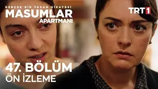 Masumlar Apartmanı 47. Bölüm Ön İzleme