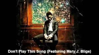 Don't Play This Song Featuring Mary J  Blige