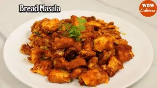 Bread Masala | Quick Breakfast & Tea time snack Recipe | Masala Bread Recipe |