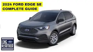 All Standard and Optional Equipment - 2024 FORD EDGE SE