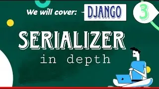 3 | Database Design and Serializer | Simple CRUD Application | Django tutorial |