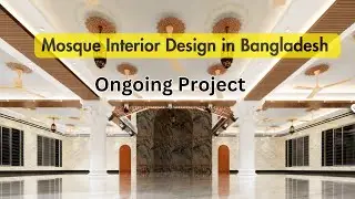 Mosque Interior Design in Bangladesh || Ongoing mosque Interior || Best Mosque Interior Design