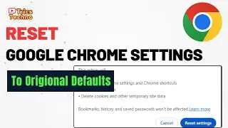 How to Reset Google Chrome to Default Settings