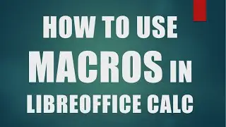 Macros in LibreOffice calc