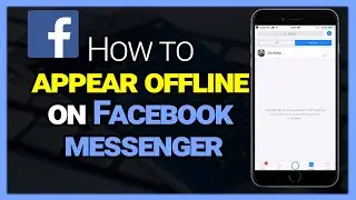 How To Appear Offline On Facebook Messenger (Mobile or Desktop)