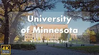 University of Minnesota - Virtual Walking Tour [4k 60fps]