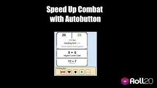 Speeding Up Combat in Roll20 with the AutoButton API Script