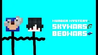 Играем с другом в SkyWars, MurderMystery и BedWars 🤩