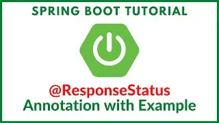 Spring boot @ResponseStatus Annotation with Example