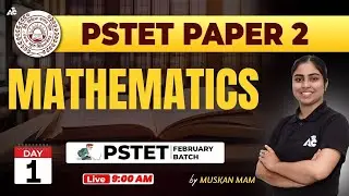 PSTET MATHEMATICS Preparation 2024 | PSTET Paper 2 | Day-1 | By Muskan Mam | Punjab PSTET 2024