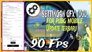 The Best Settingan Gfx Tool For Pubg Terbaru Up 90 fps Smooth exstrem