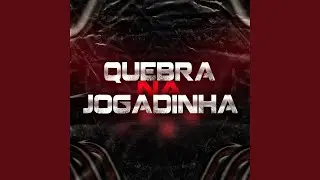 Quebra na Jogadinha