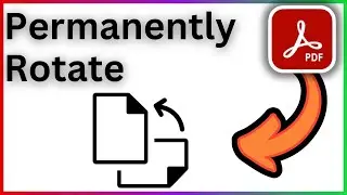 Permanently Rotate A PDF File - Full Guide