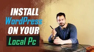 How to install WordPress on your computer - Free & Easy in 2018