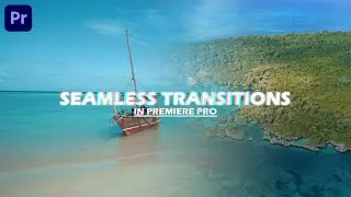 3 Seamless Transitions in Adobe Premiere Pro Tutorial