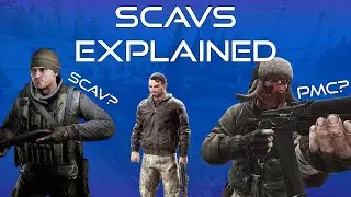 Scavs Explained! - Ultimate Escape From Tarkov Beginners Guide Pt. 5