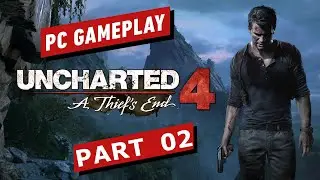 uncharted 4  pc gameplay part 2