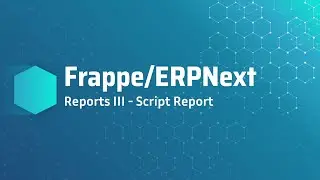 Reports III - Script Report