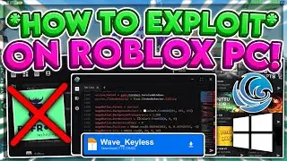 New Roblox Executor / EXPLOITS for PC WAVE : Bypass Byfron + Anti-Cheat NO BAN : *FREE & KEYLESS*