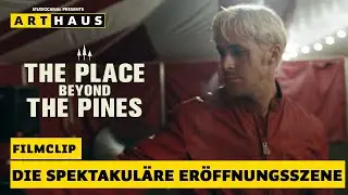 THE PLACE BEYOND THE PINES mit Ryan Gosling | Filmclip "Die spektakuläre Eröffnungsszene"