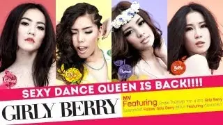 Featuring : Girly Berry | Official MV