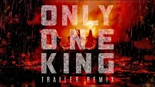 ONLY ONE KING (TRAILER REMIX) - Tommee Profitt x Jung Youth x COFER