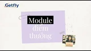 [Getfly 4.0] Hướng dẫn áp dụng module Tích điểm trên Getfly CRM 4.0