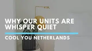 Why Our Air Conditioning Units Are Quiet | Cool You Netherlands