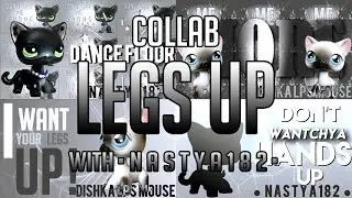 ● Collab  ●Legs Up ● with • n a s t y a 1 8 2 • ●