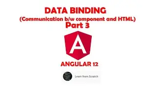 Part 3 - Data Binding | Two way Binding using ngModel - Angular 12