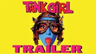 TANK GIRL (Eureka Classics) New & Exclusive Trailer