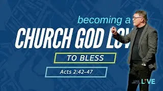 Becoming a Church that God Loves to Bless - #LWYL - Week 4 - Sermon - Preben Vang - 1/26/25