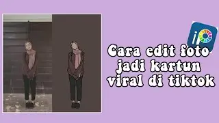 CARA EDIT FOTO JADI KARTUN VIRAL DI TIKTOK | TUTORIAL IBIS PAINT X