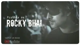 Rocky Bhai - KGF | Prabhas | Munna | Ravi Basrur | WhatsApp Status